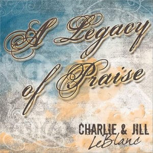 A Legacy Of Praise (Download Only)