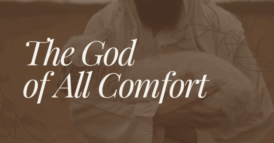 The God of All Comfort