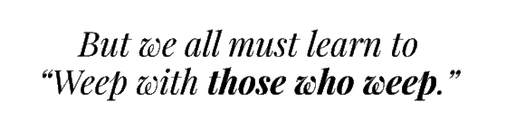 Grief, Loss, Surviving Grief, Comfort, Bereavement, Grieving Families, Losing a Child, Losing a Loved One, Healing a Broken Heart, A Time to Mourn, Weep With Those Who Weep, Tears, Pain of Loss, Caring For the Hurting, God of all comfort, Understanding Grief, Being a First Responder