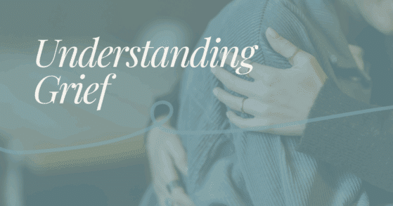 Understanding Grief