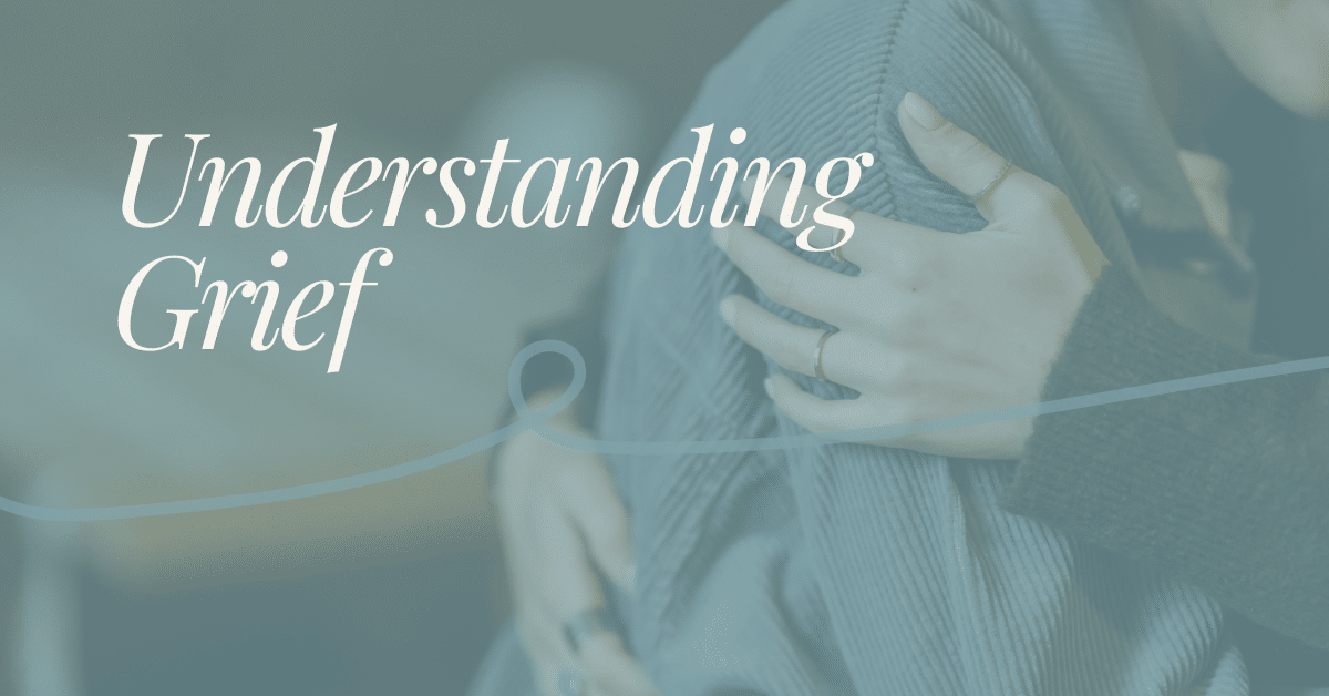 Understanding Grief